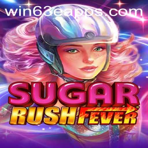 Exploring SugarRushFever: A Sweet Adventure with WIN63E.COM